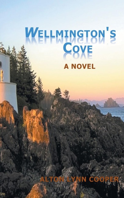 Wellmingtons Cove: A Novel