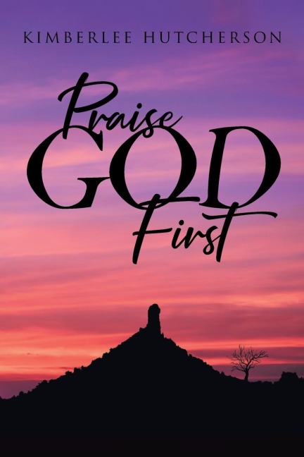 Praise God First