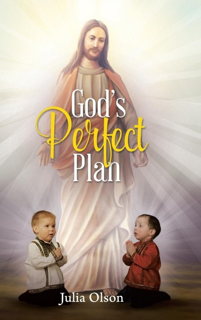 Gods Perfect Plan