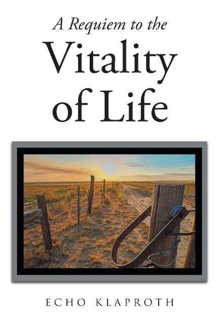 A Requiem to the Vitality of Life