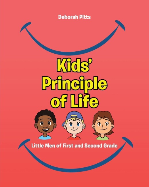 Kids Principle of Life: Little Men of First and Second Grade