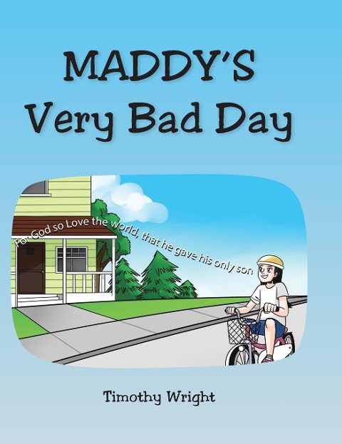 Maddys Very Bad Day