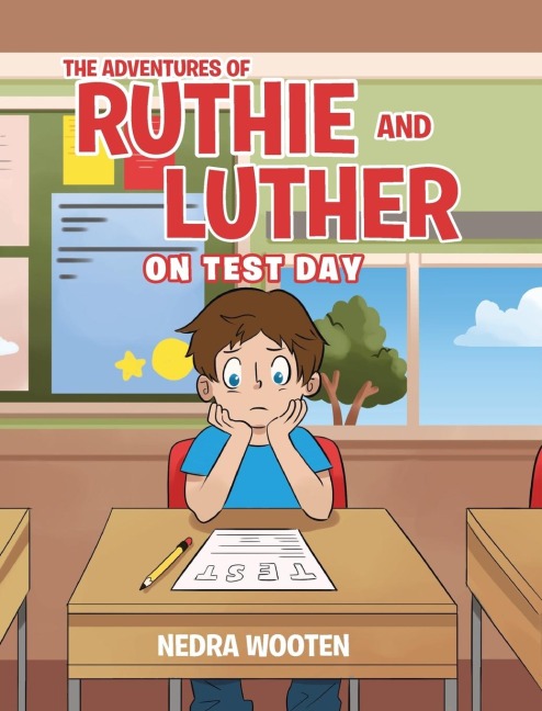 The Adventures of Ruthie and Luther: On Test Day