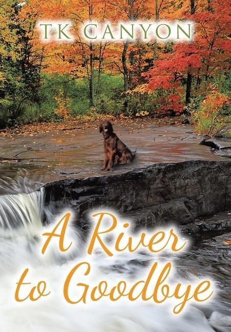 A River to Goodbye