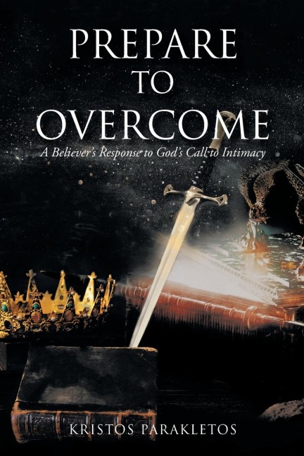 Prepare to Overcome: A Believers Response to Gods Call to Intimacy