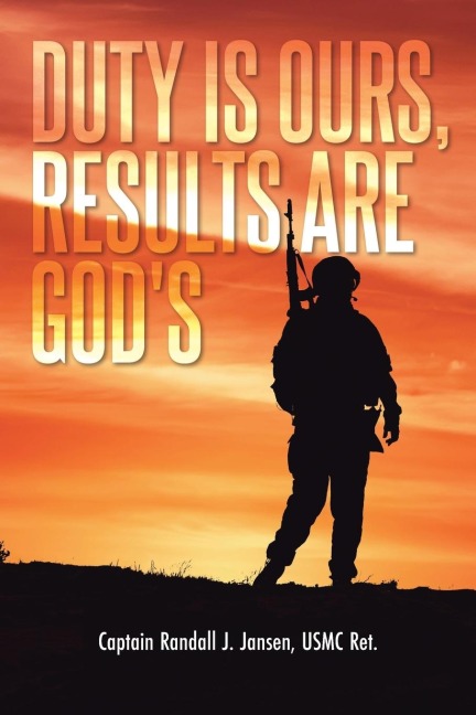 Duty Is Ours, Results Are Gods
