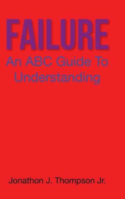 Failure: An ABC Guide to Understanding