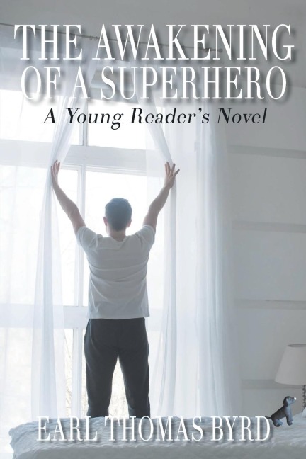 The Awakening of a Superhero: A Young Readers Novel