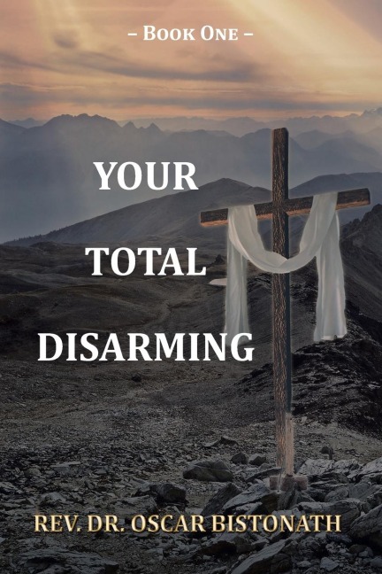Your Total Disarming: Book One