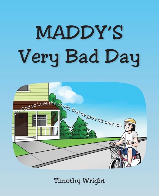 Maddys Very Bad Day