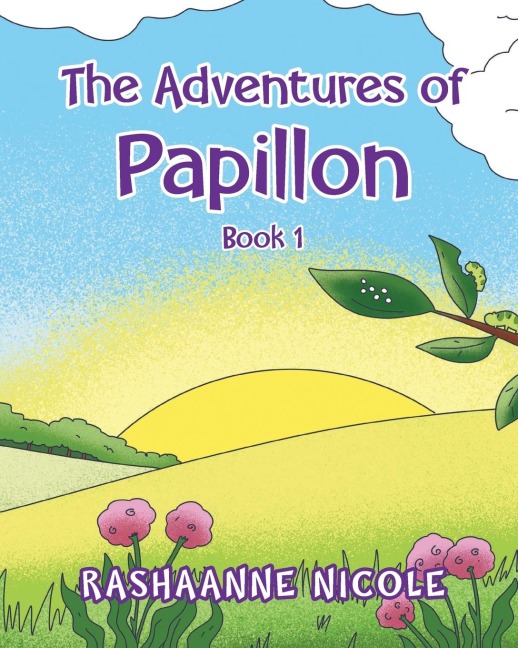 The Adventures of Papillon: Book 1
