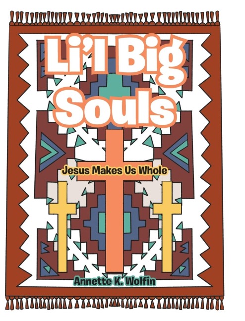 Lil Big Souls: Jesus Makes Us Whole