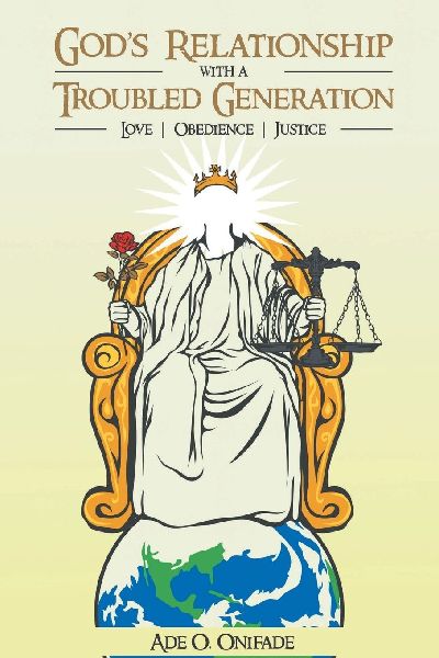 Gods Relationship with a Troubled Generation: Love, Obedience, Justice
