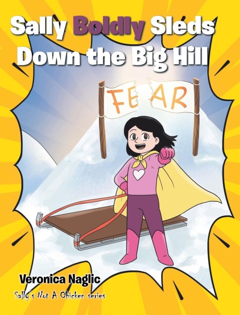 Sally Boldly Sleds Down the Big Hill