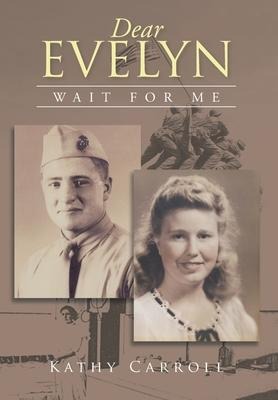 Dear Evelyn: Wait for Me