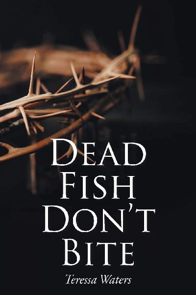 Dead Fish Dont Bite