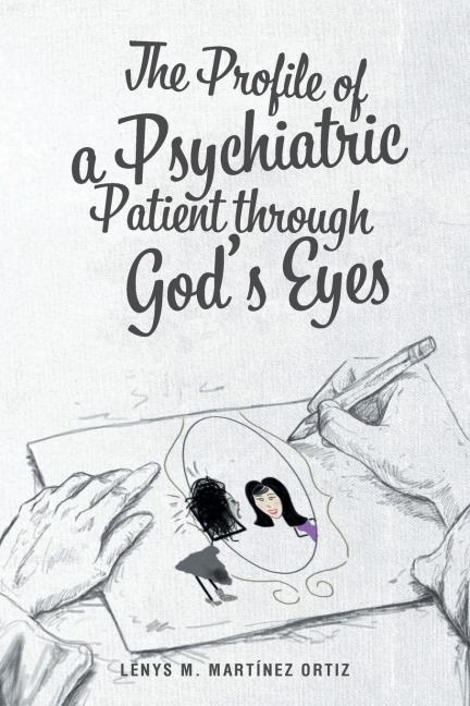 The Profile of a Psychiatric Patient through Gods Eyes