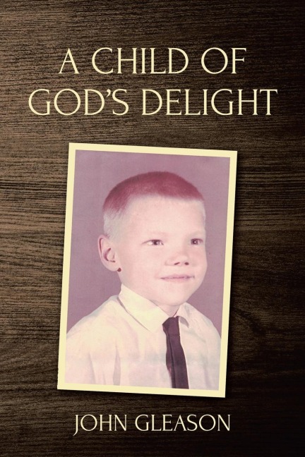 A Child of Gods Delight