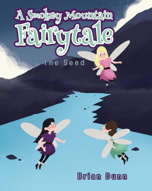 A Smokey Mountain Fairytale: The Seed
