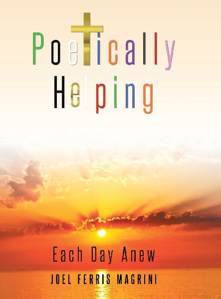 Poetically Helping: Each Day Anew
