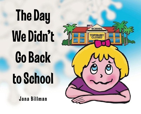 The Day We Didn't Go Back to School