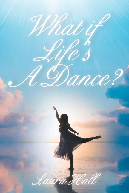 What if Lifes A Dance?