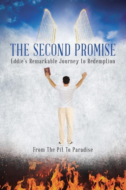 The Second Promise: Eddies Remarkable Journey to Redemption