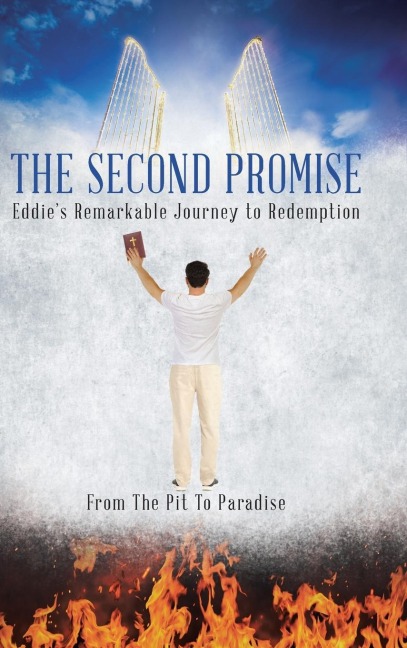 The Second Promise: Eddies Remarkable Journey to Redemption