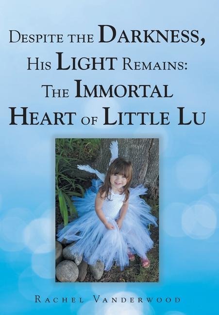 Despite the Darkness, His Light Remains: The Immortal Heart of Little Lu