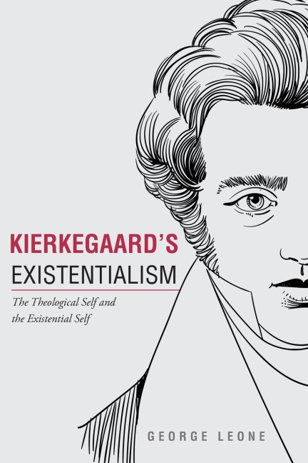 Kierkegaards Existentialism: The Theological Self and The Existential Self
