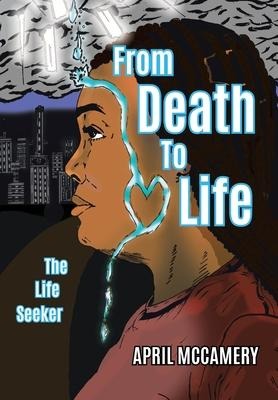 From Death to Life: The Life Seeker