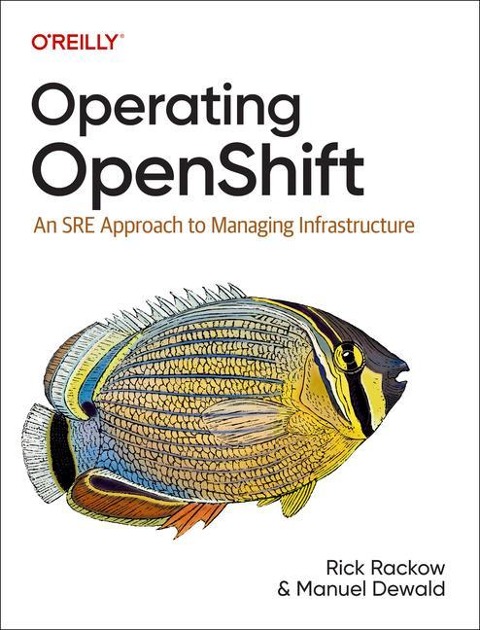 Operating Openshift: An SRE Approach to Managing Infrastructure