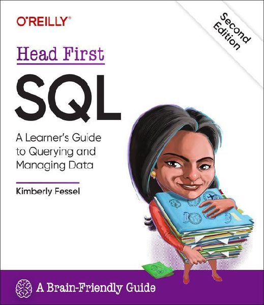 Head First SQL: A Learner's Guide to Querying and Managing Data