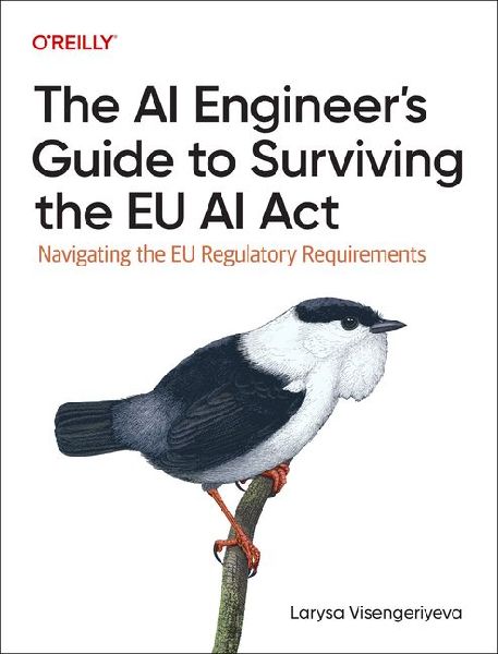 The AI Engineers Guide to Surviving the EU AI Act: Navigating the EU Regulatory Requirements
