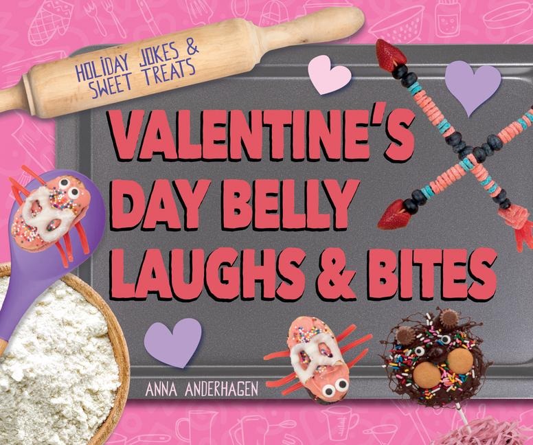 Valentines Day Belly Laughs & Bites