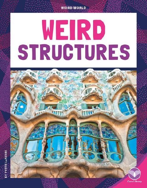 Weird Structures