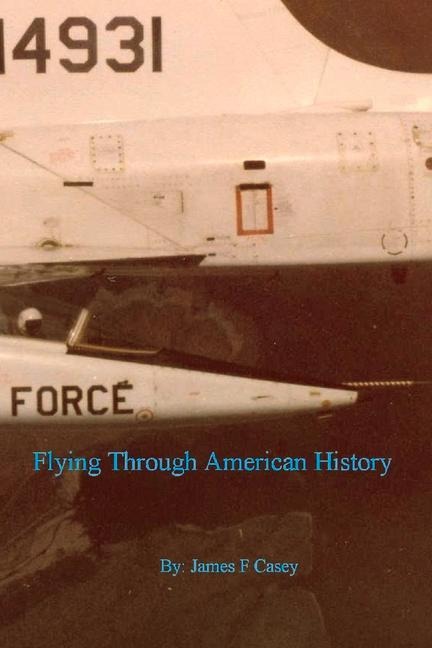 Flying Through American History: Volume 1
