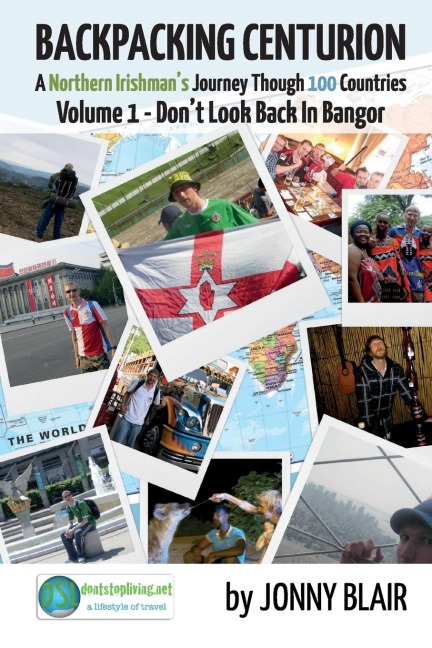 Don't Look Back In Bangor: Backpacking Centurion Volume 1