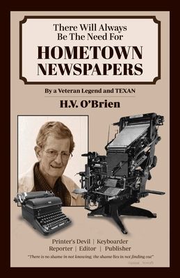 There Will Always Be the Need for Hometown Newspapers