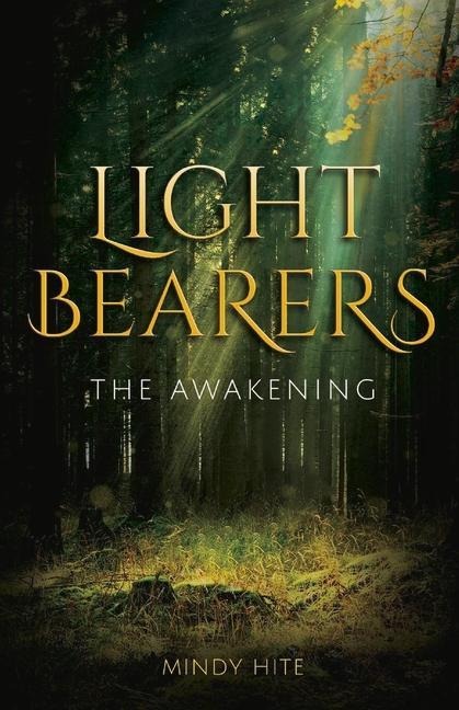 Light Bearers: The Awakening Volume 1
