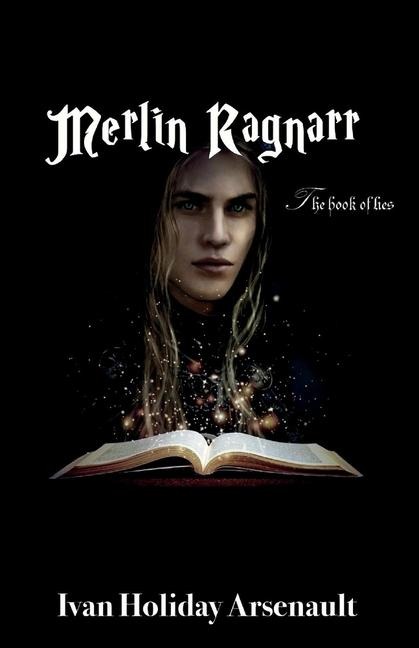 Merlin Ragnarr: The Book of Lies (2nd Edition) Volume 1