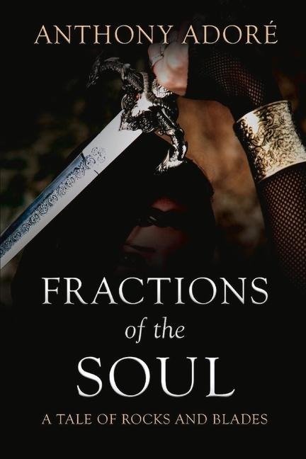 Fractions of the Soul: A Tale of Rocks and Blades