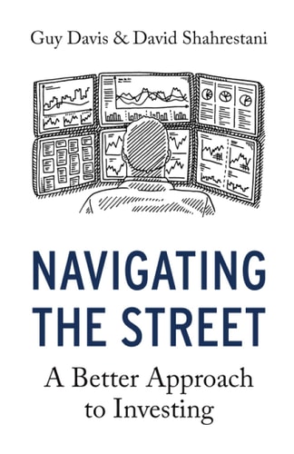 Navigating the Street A Better Approach to Investing