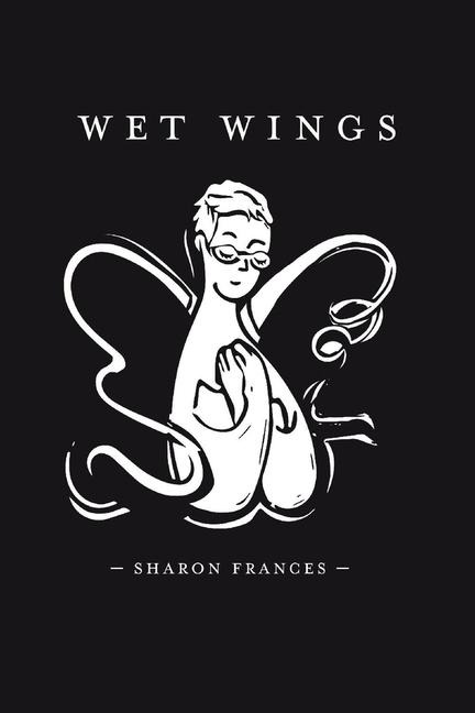 Wet Wings: Poetry Through Breast Cancer