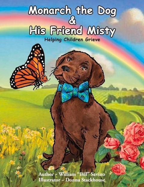 Monarch the Dog and His Friend Misty: Helping Children Grieve