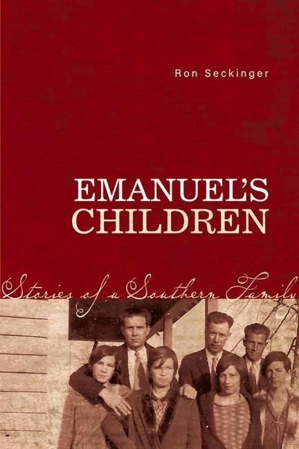 Emanuels Children: Stories of a Southern Family
