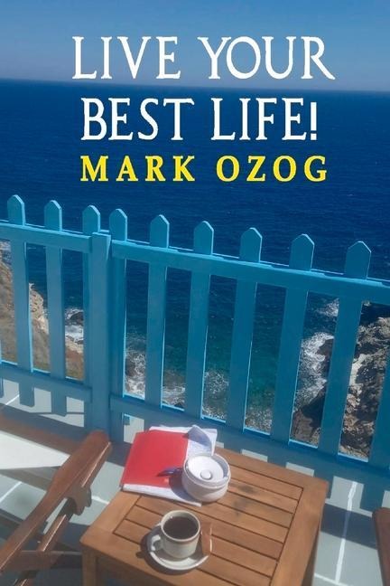 Live Your Best Life!: Volume 2