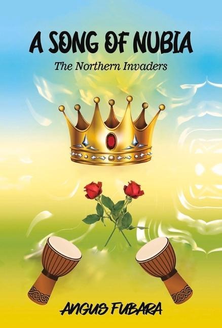 A Song of Nubia: The Northern Invaders