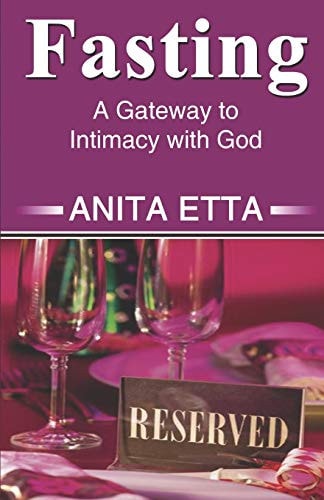 Fasting A Gateway to Intimacy with God