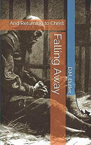 Falling Away And Returning to Christ